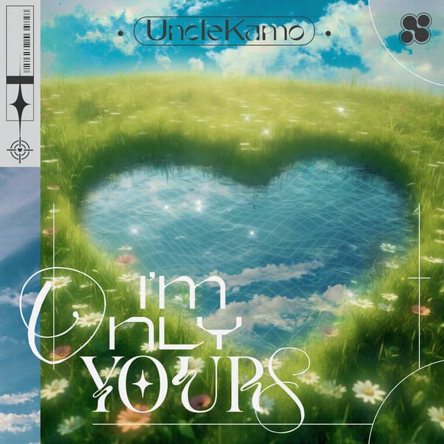 Album art for I'm Only Yours by Unclekamo